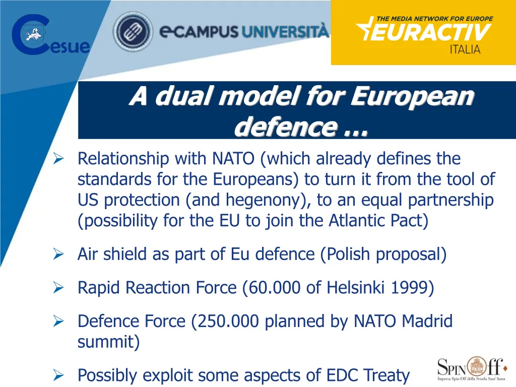 a dual model for european defence relationship