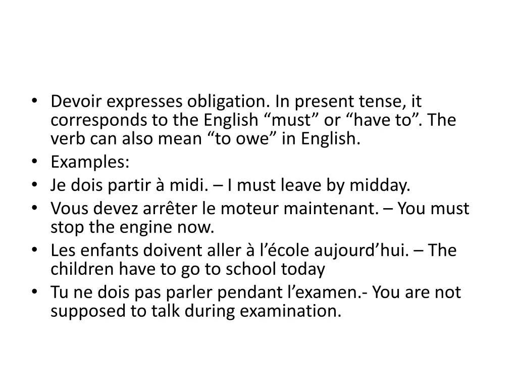 devoir expresses obligation in present tense