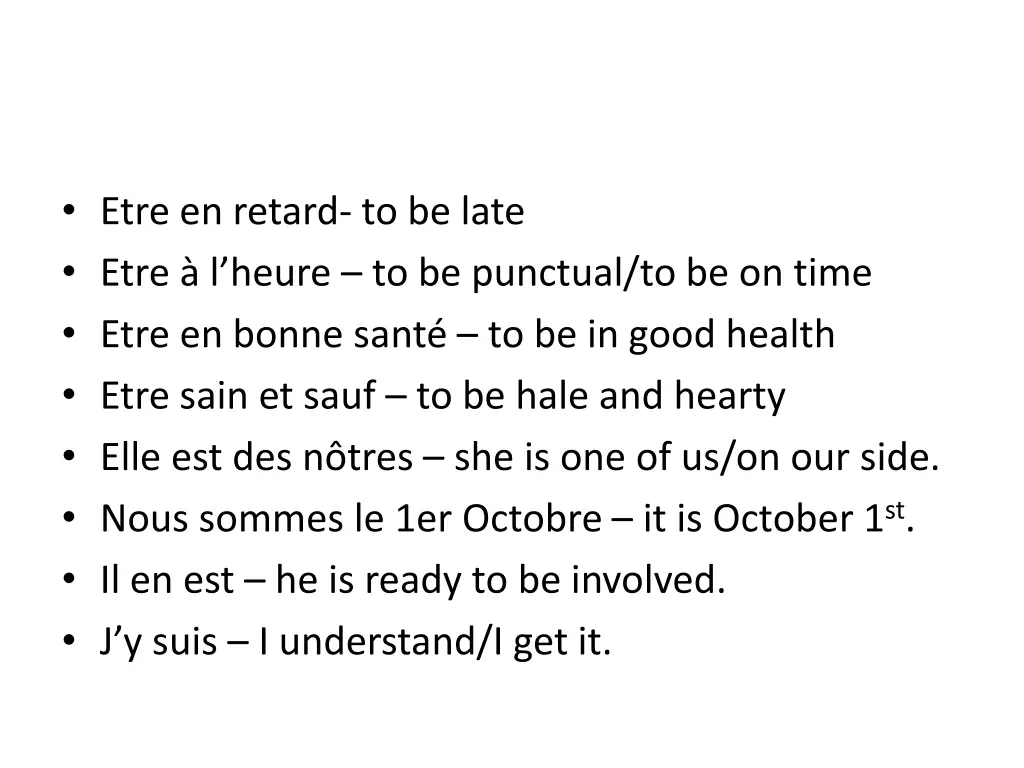 etre en retard to be late etre l heure