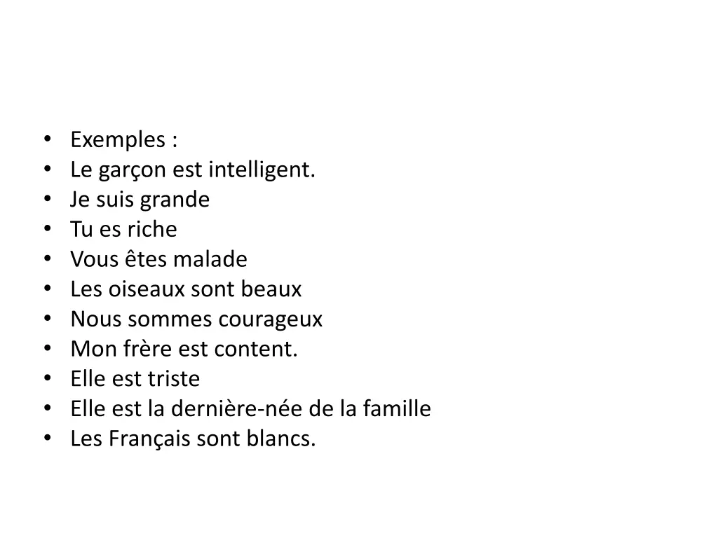 exemples le gar on est intelligent je suis grande
