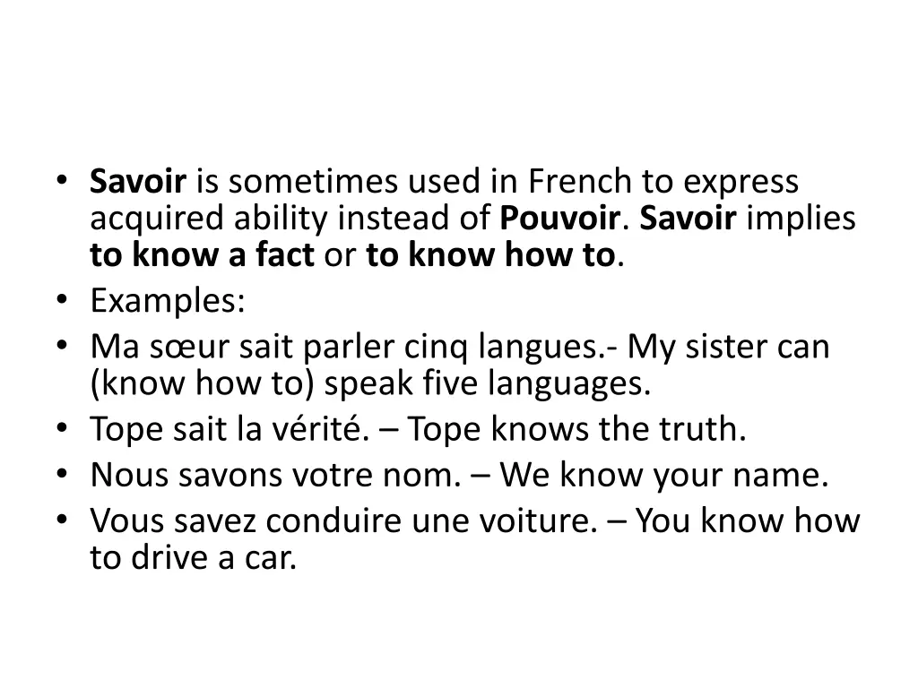 savoir is sometimes used in french to express