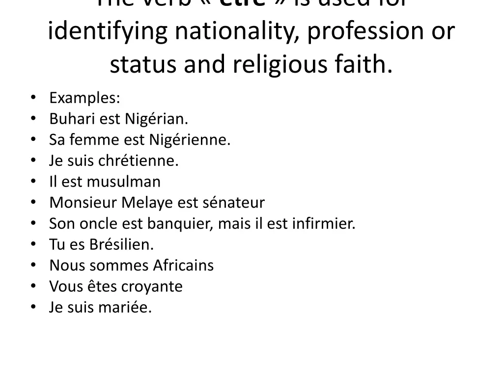 the verb etre is used for identifying nationality