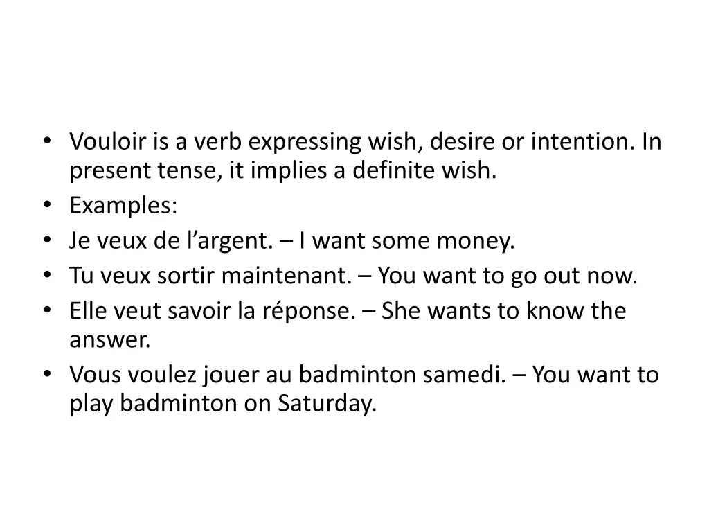 vouloir is a verb expressing wish desire