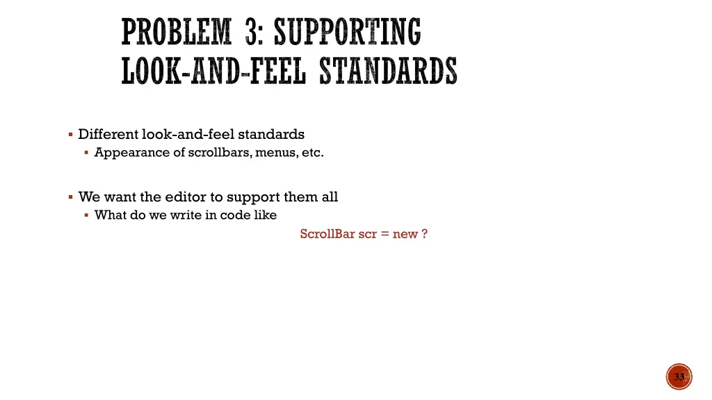 problem 3 supporting look and feel standards