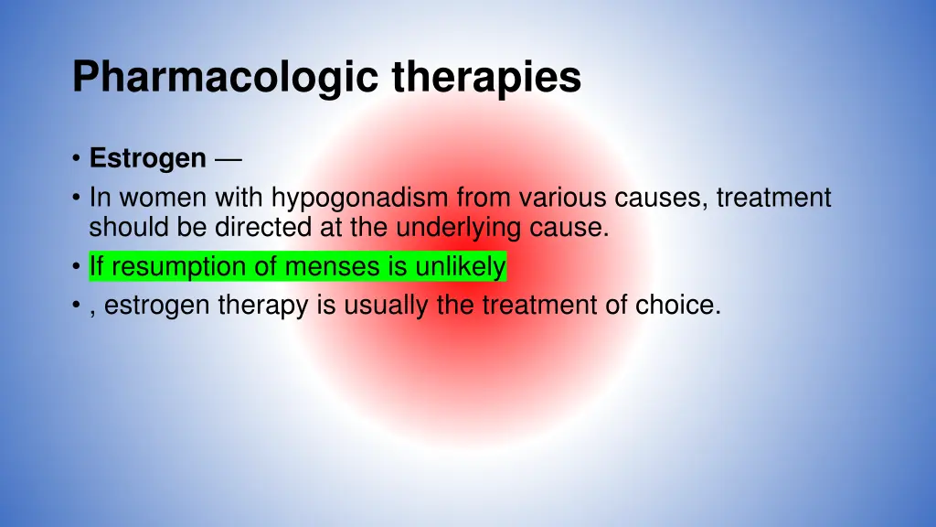 pharmacologic therapies