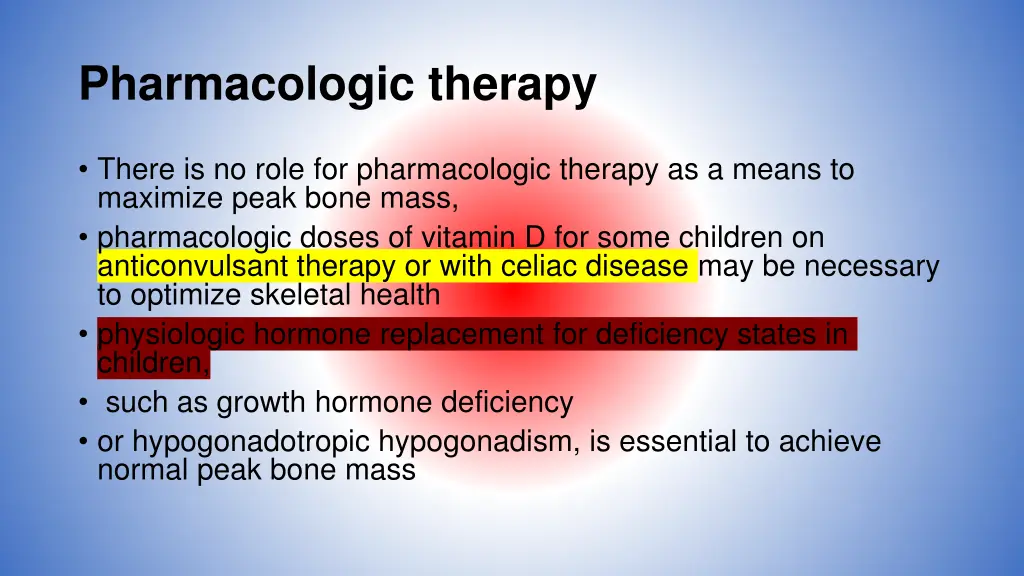 pharmacologic therapy