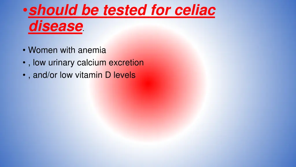 should be tested for celiac disease
