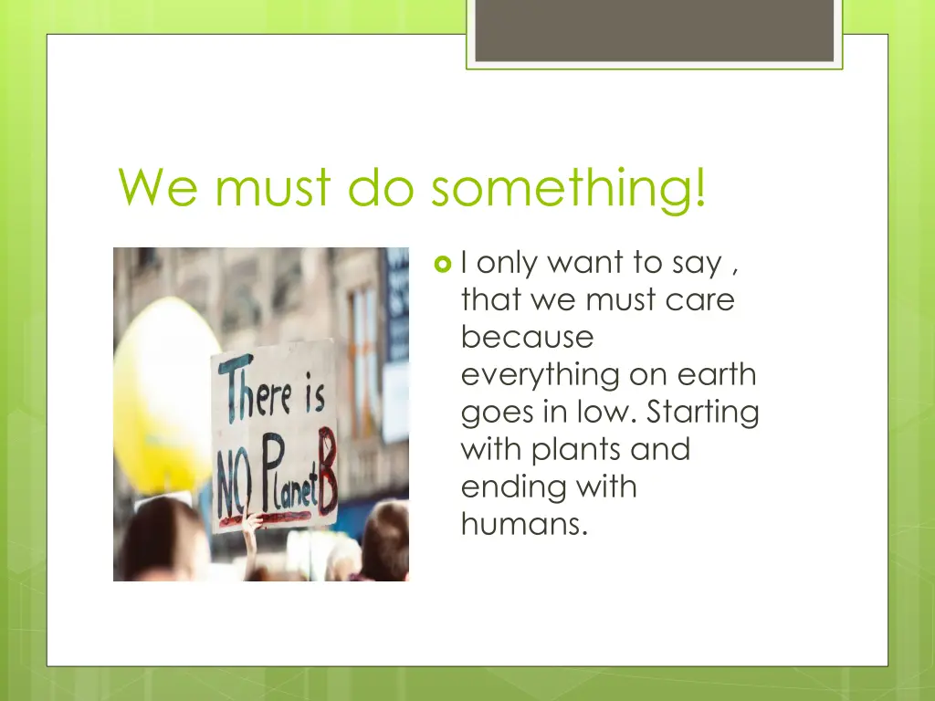 we must do something