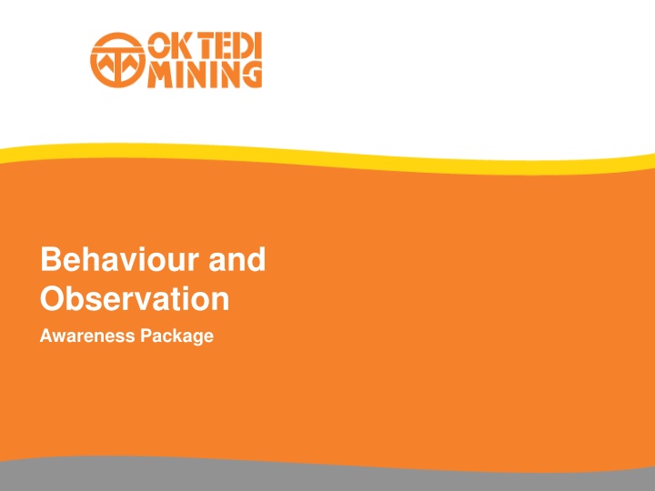 behaviour and observation awareness package
