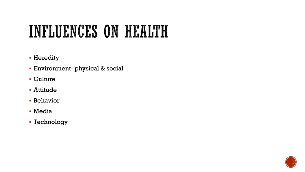 influences on health
