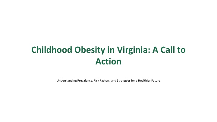 childhood obesity in virginia a call to action