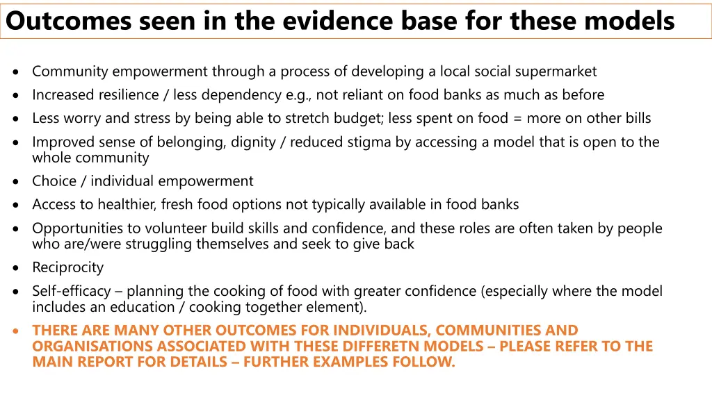 outcomes seen in the evidence base for these