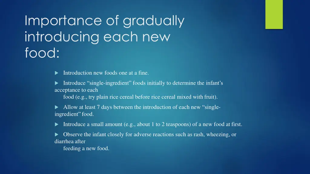 importance of gradually introducing each new food