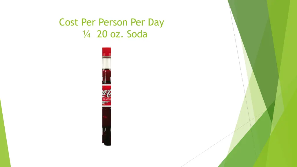 cost per person per day 20 oz soda