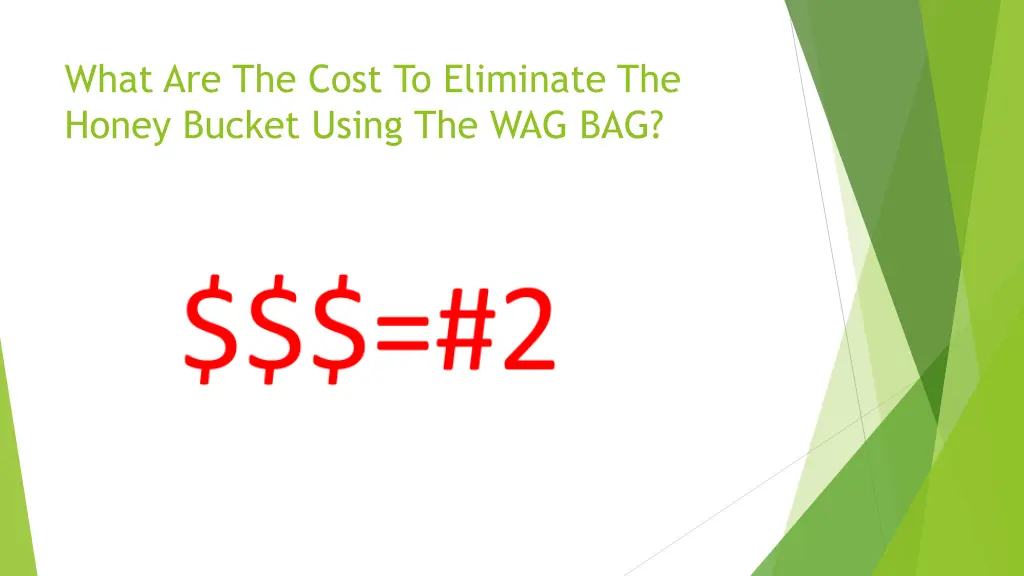 what are the cost to eliminate the honey bucket