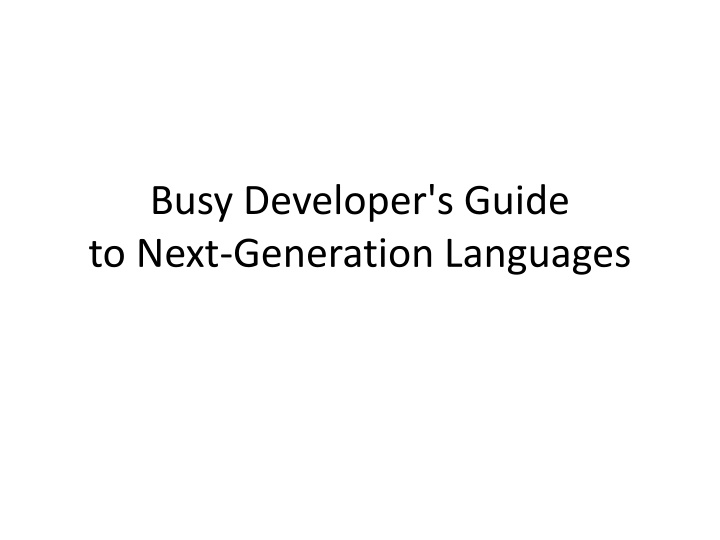 busy developer s guide to next generation