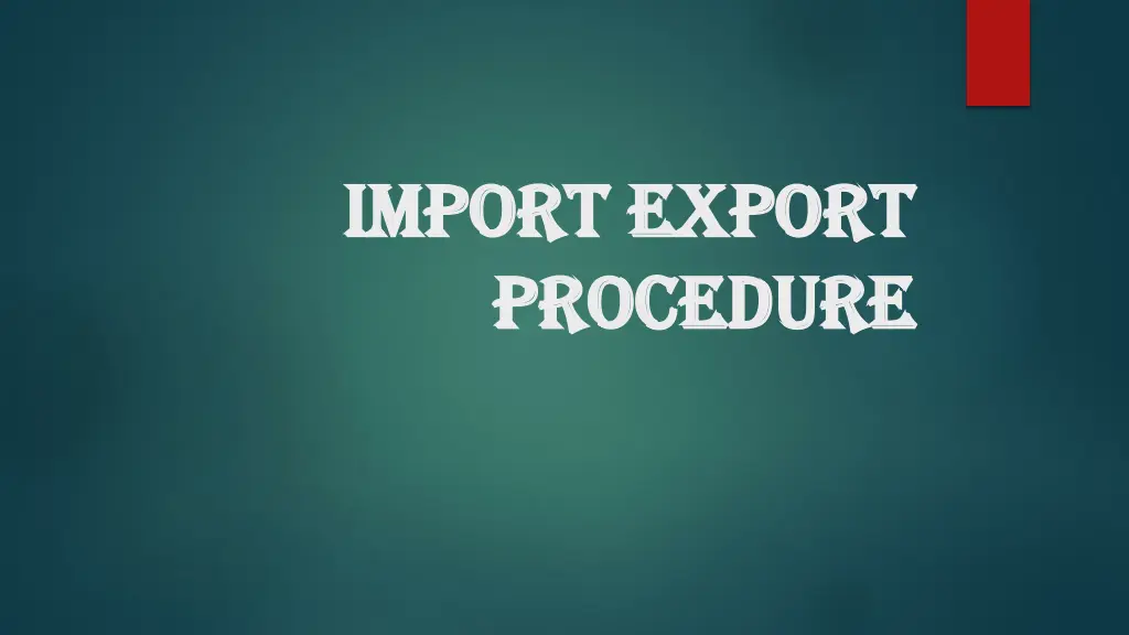 import export import export procedure procedure