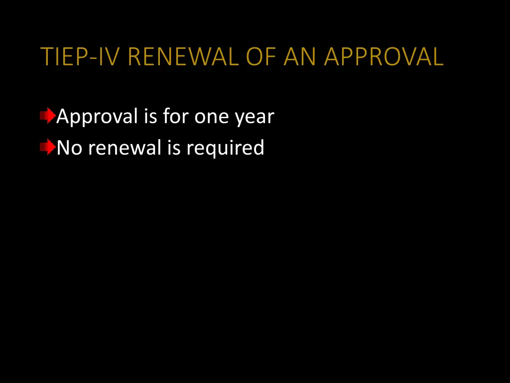 tiep iv renewal of an approval