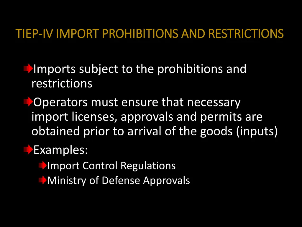 tiep tiep iv import prohibitions and restrictions