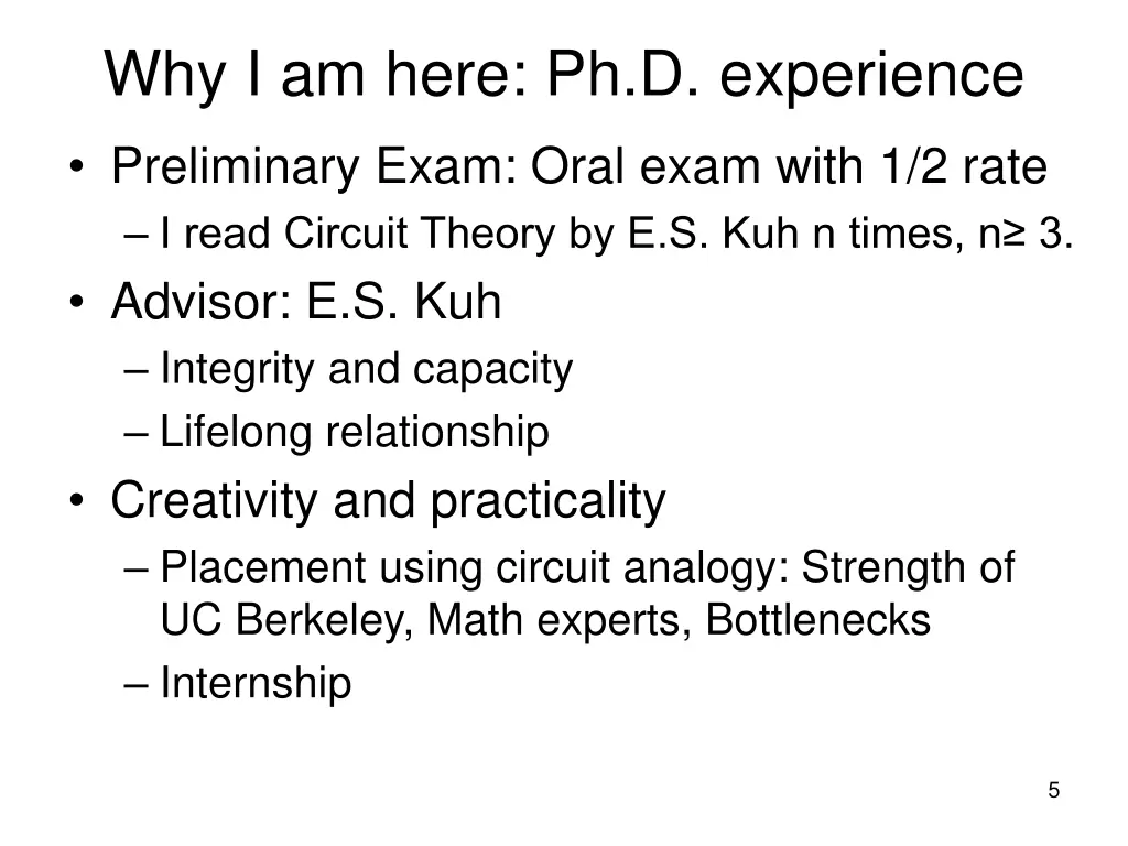why i am here ph d experience