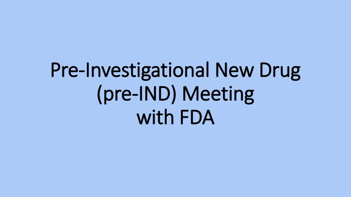 pre pre investigational new drug investigational