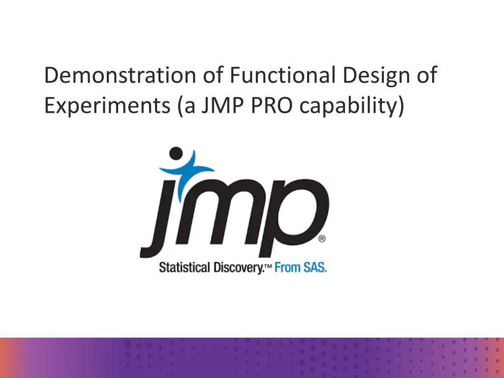 demonstration of functional design of experiments