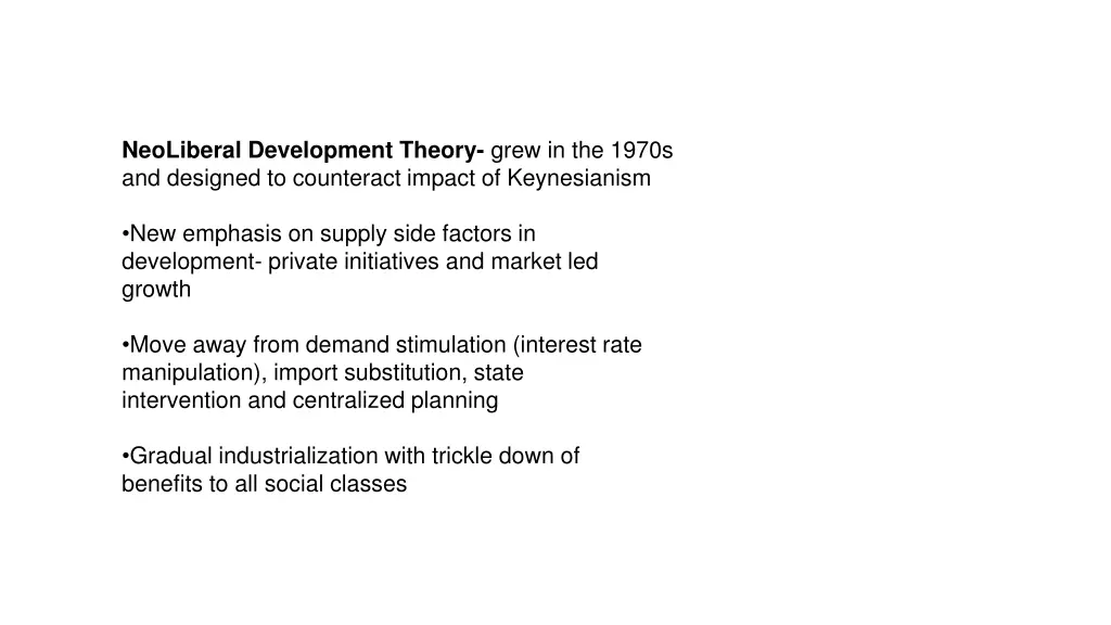 neoliberal development theory grew in the 1970s
