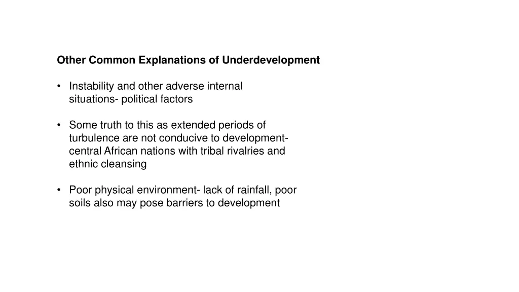 other common explanations of underdevelopment