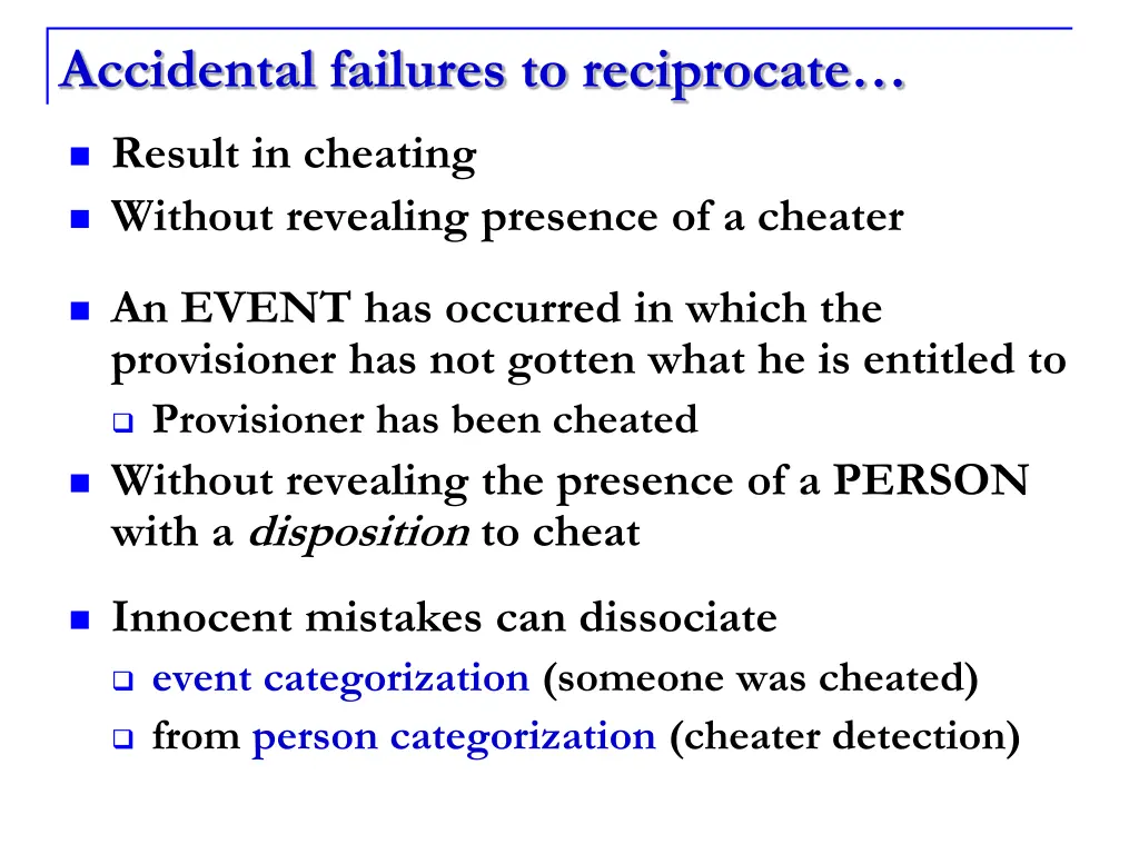 accidental failures to reciprocate