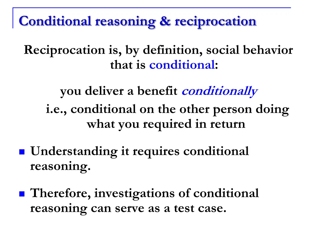 conditional reasoning reciprocation