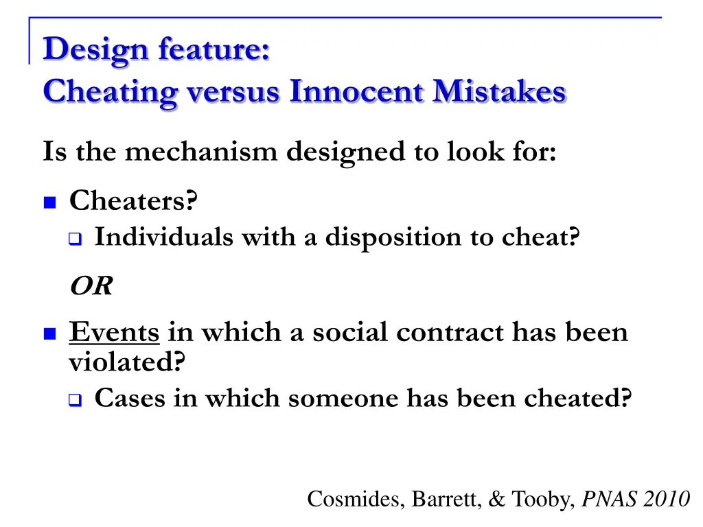 design feature cheating versus innocent mistakes