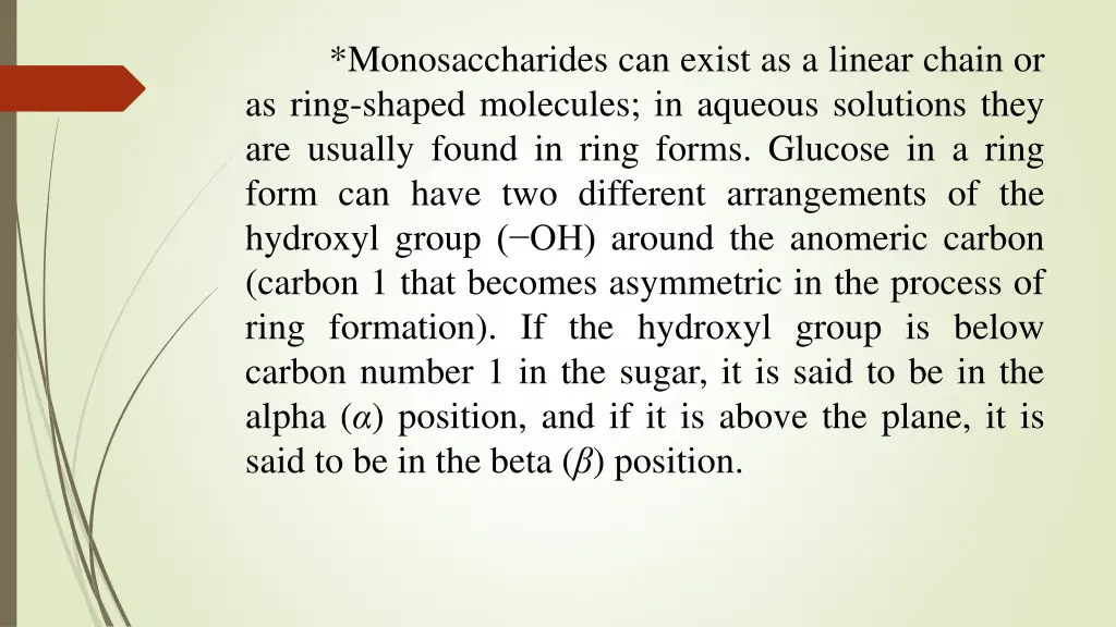 monosaccharides can exist as a linear chain