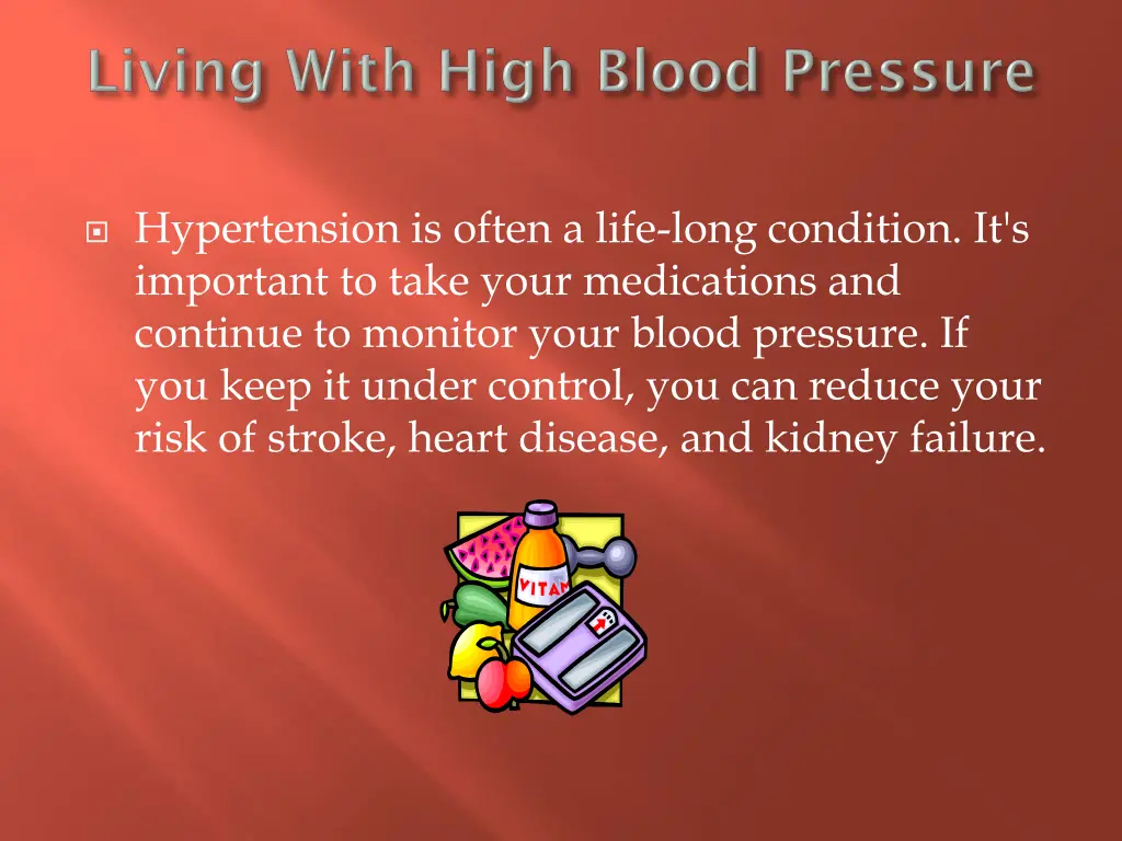hypertension is often a life long condition