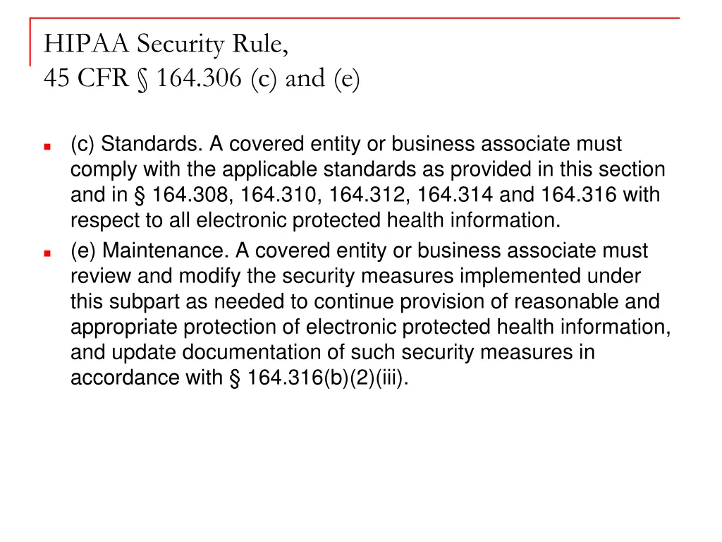 hipaa security rule 45 cfr 164 306 c and e