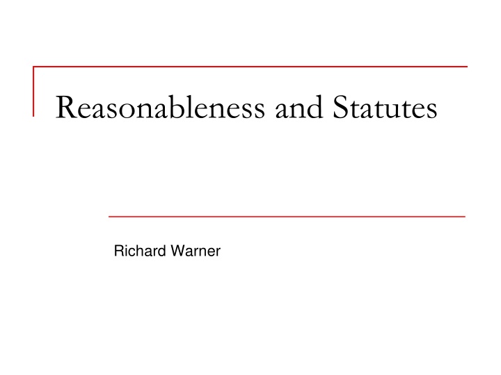 reasonableness and statutes