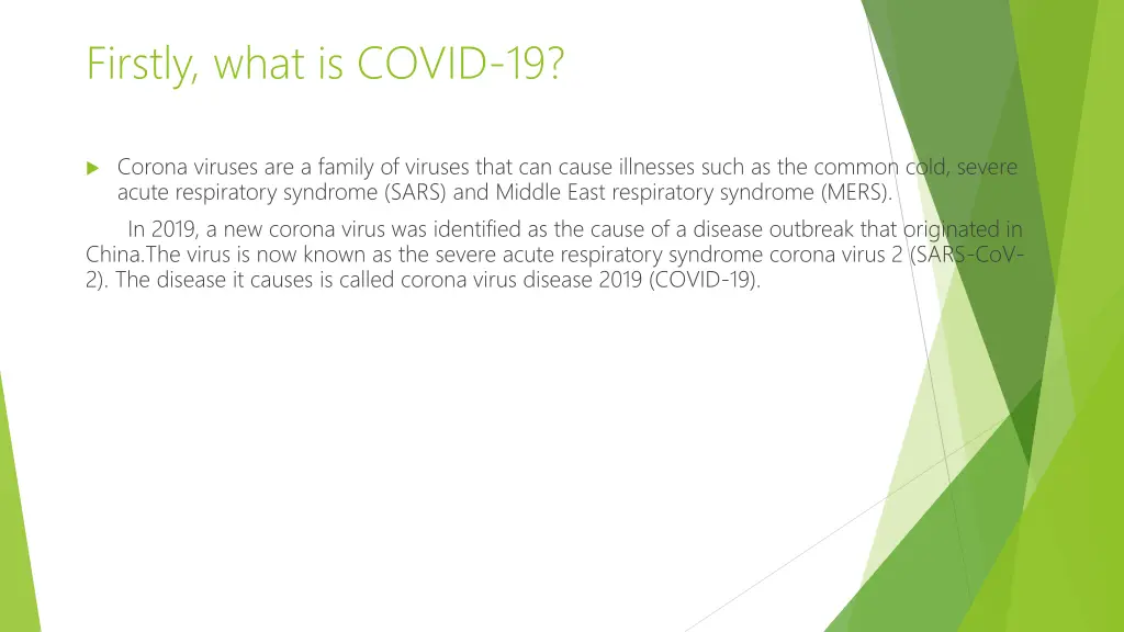 firstly what is covid 19