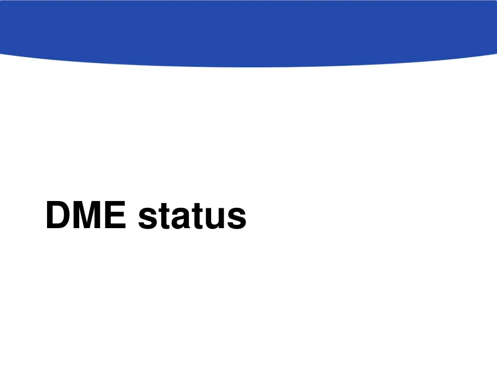 dme status