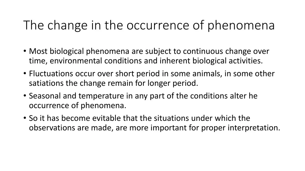 the change in the occurrence of phenomena
