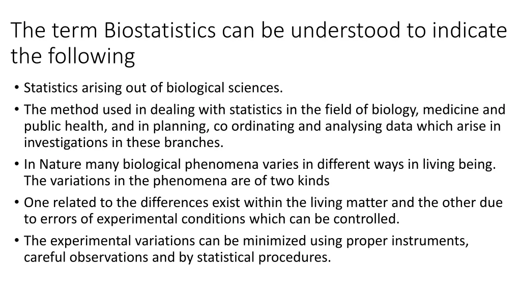 the term biostatistics can be understood