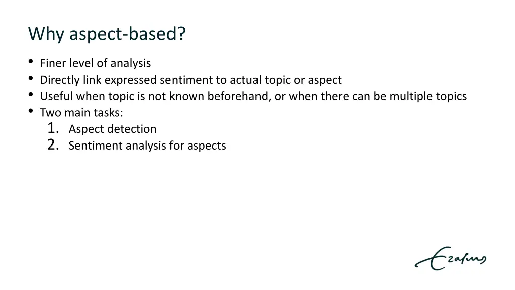 why aspect based finer level of analysis directly