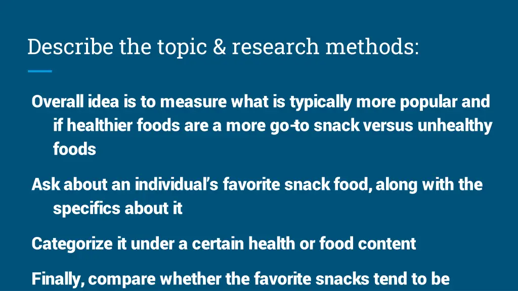 describe the topic research methods