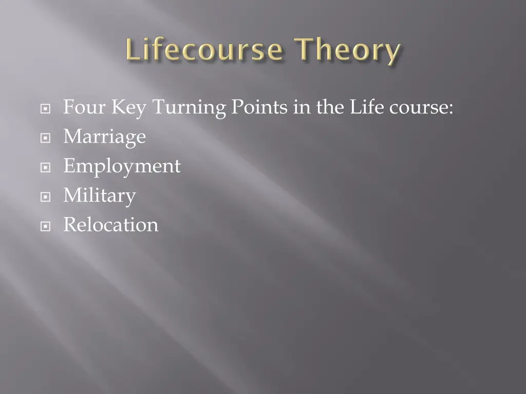 four key turning points in the life course