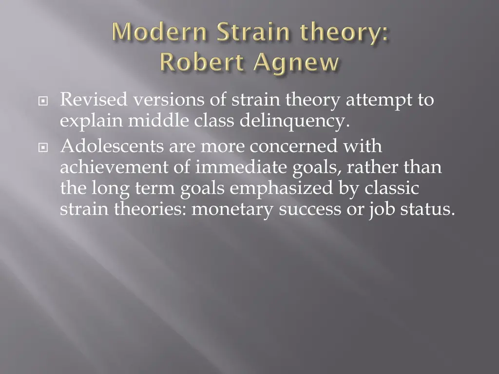 revised versions of strain theory attempt