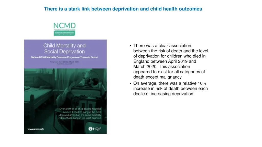 there is a stark link between deprivation
