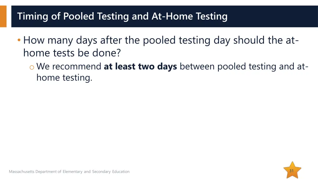 timing of pooled testing and at home testing