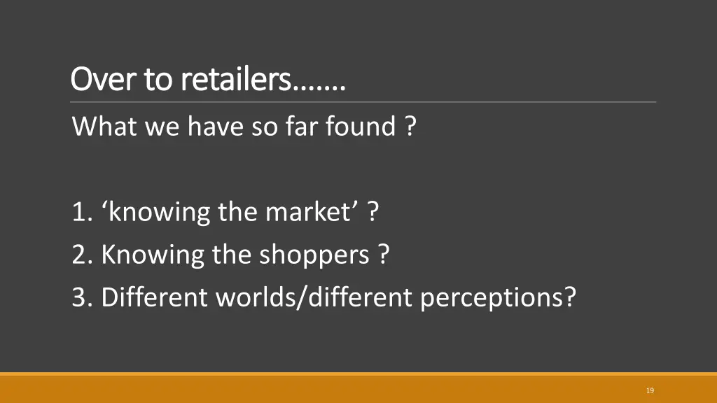 over to retailers over to retailers what we have