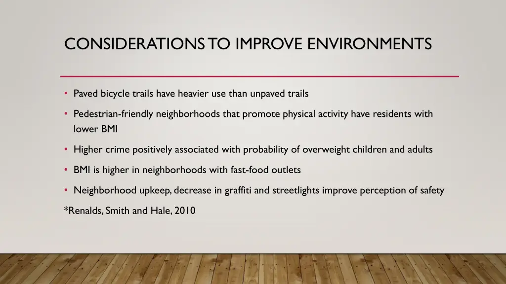 considerations to improve environments