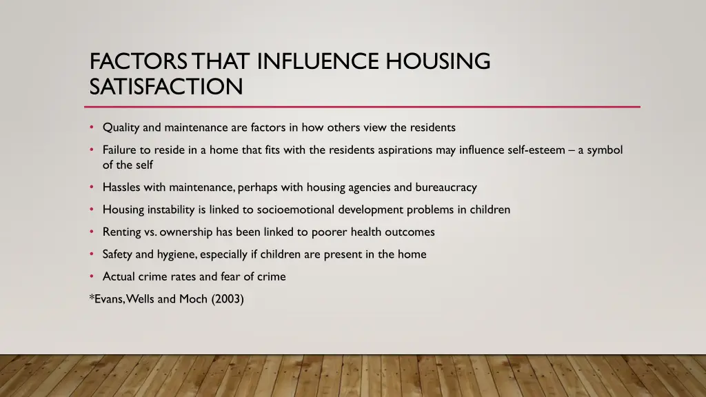 factors that influence housing satisfaction