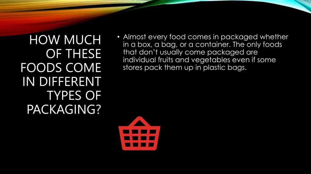 how much of these foods come in different types