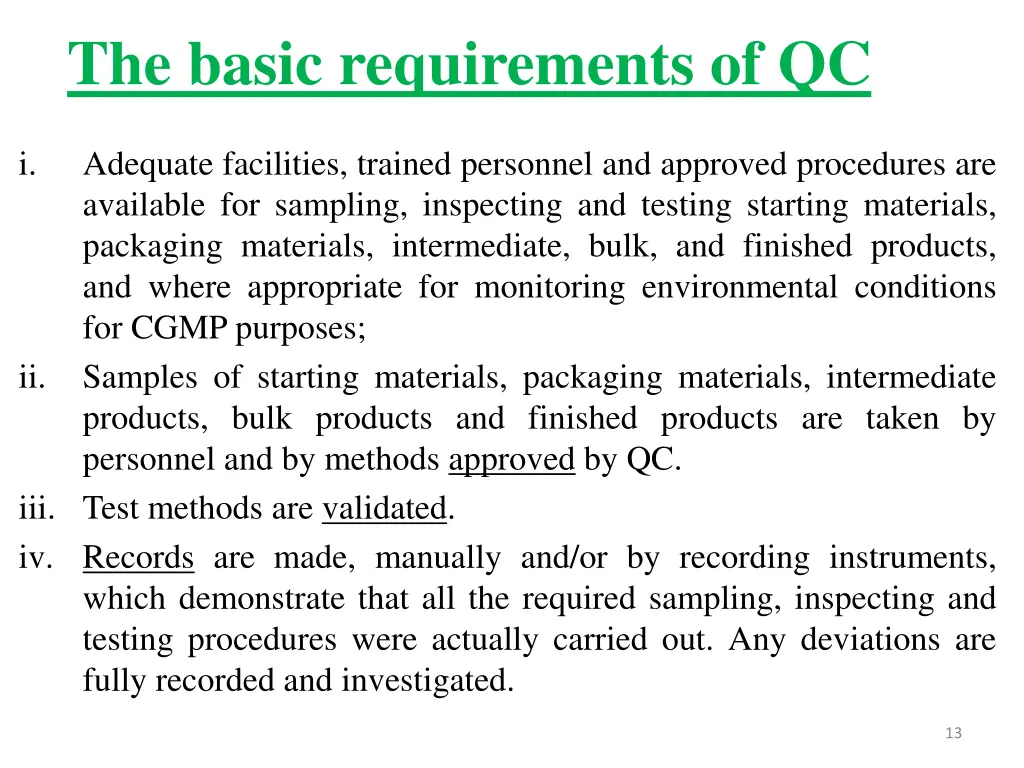 the basic requirements of qc